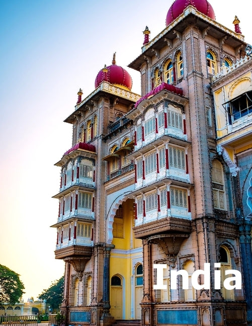 India: Coffee Table Photography Travel Picture Book Album Of An Indian Country And Mumbai & New Delhi Cities In South Asia La by Boman, Amelia