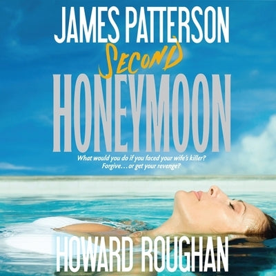Second Honeymoon by Patterson, James