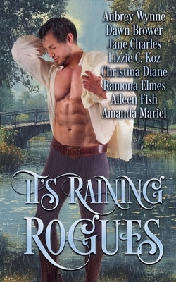 It's Raining Rogues by Wynne, Aubrey