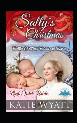 Sally's Christmas by Wyatt, Katie