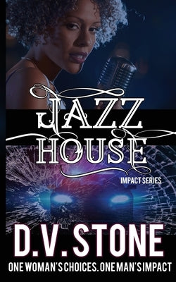 Jazz House by Stone, D. V.
