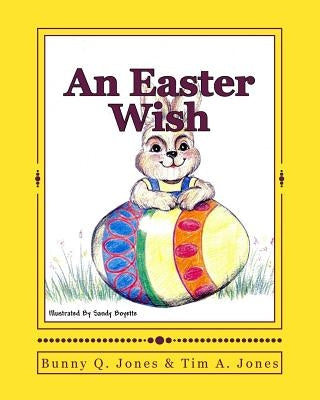 An Easter Wish by Boyette, Sandy