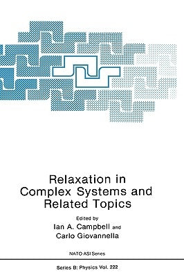 Relaxation in Complex Systems and Related Topics by Campbell, I. a.