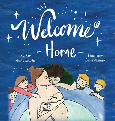 Welcome Home by Bourke, Alisha