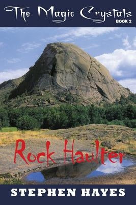 Rock Haulter by Hayes, Stephen