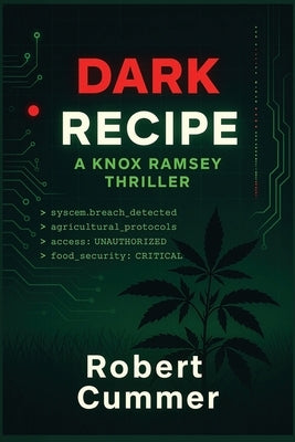 Dark Recipe: A Knox Ramsey Thriller by Cummer, Robert