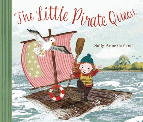 The Little Pirate Queen by Garland, Sally Anne