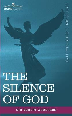 The Silence of God by Anderson, Robert