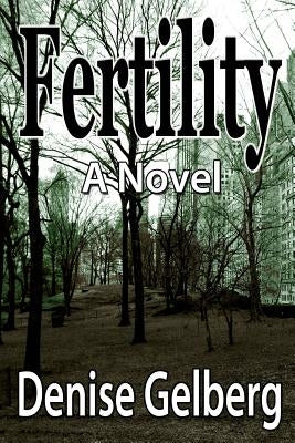 Fertility by Gelberg, Denise