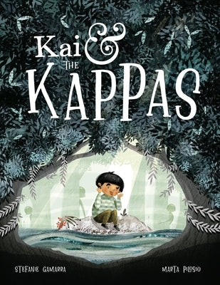 Kai and the Kappas by Pilosio, Marta