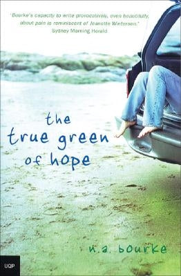 The True Green of Hope by Bourke, N. A.
