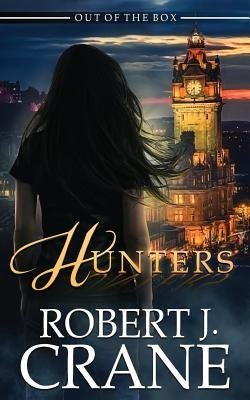 Hunters by Crane, Robert J.