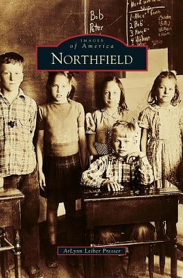 Northfield by Leiber Presser, Arlynn