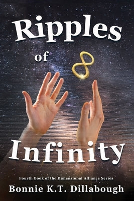 Ripples of Infinity by Dillabough, Bonnie K. T.