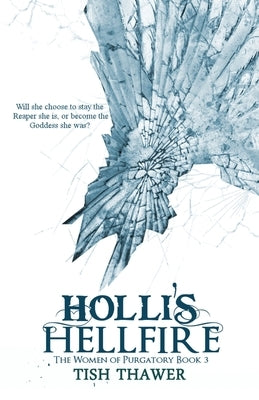 Holli's Hellfire by Thawer, Tish