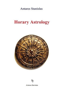 Horary Astrology by Stanislas, Antares