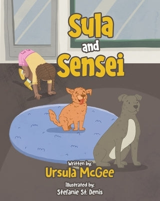 Sula and Sensei by McGee, Ursula