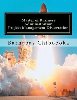 Master of Business Administration-Project Management Dissertation: NGO Project failure-Zambian Case Study by Chiboboka Azica, Barnabas