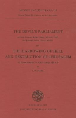 The Devil's Parliament and the Harrowing of Hell and Destruction of Jerusalem by Marx, C. William