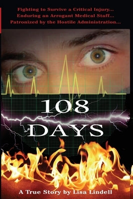 108 Days: A True Story by Lindell, Lisa