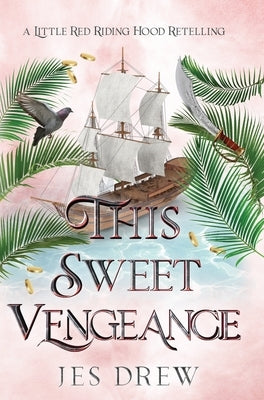 This Sweet Vengeance by Drew, Jes