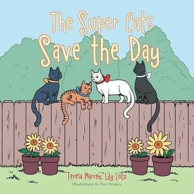 The Super Cats Save the Day by Marren, Teresa