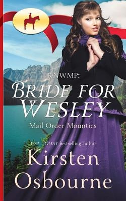 Rnwmp: Bride for Wesley by Osbourne, Kirsten