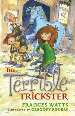 The Terrible Trickster, 5 by Watts, Frances