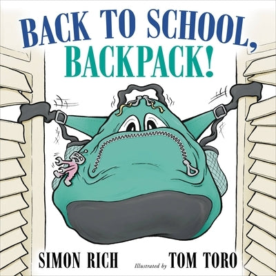 Back to School, Backpack! by Rich, Simon