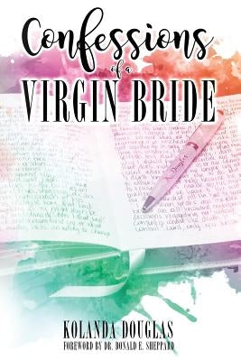 Confessions of a Virgin Bride by Sheppard, Donald E.