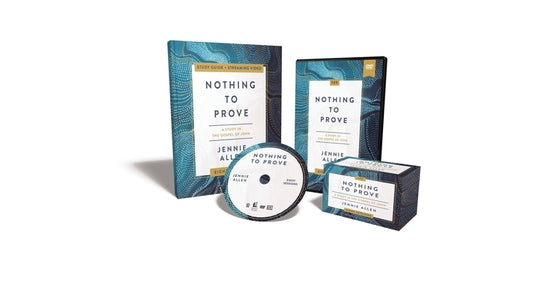 Nothing to Prove Curriculum Kit: A Study in the Gospel of John by Allen, Jennie