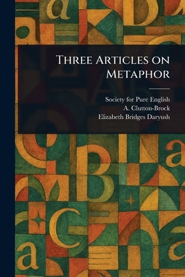 Three Articles on Metaphor by English, Society For Pure