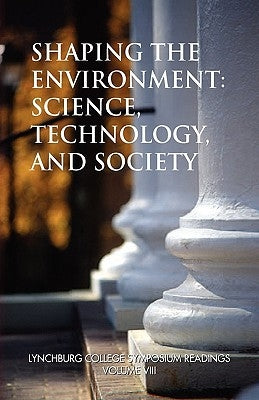 Shaping the Environment by David O. Freier, (Editor)
