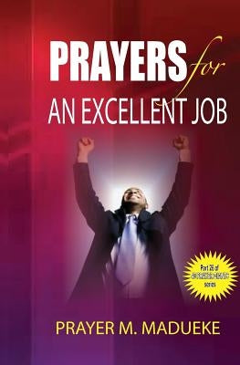 Prayers for an excellent job by Madueke, Prayer M.