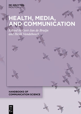 Health, Media, and Communication by de Bruijn, Gert-Jan