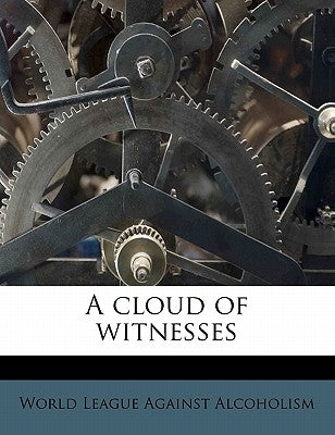 A Cloud of Witnesses by Cherrington, Ernest Hurst