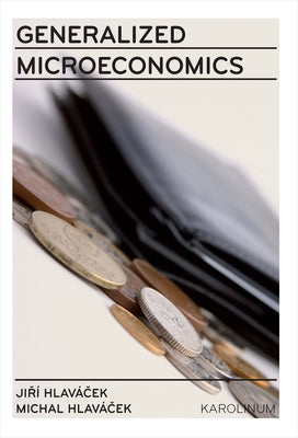 Generalized Microeconomics by Hlavácek, Jirí
