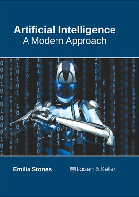Artificial Intelligence: A Modern Approach by Stones, Emilia