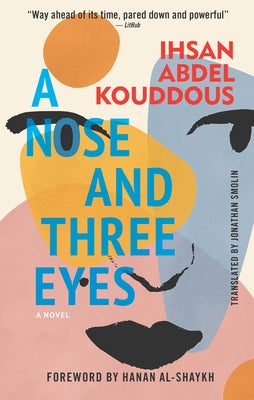 A Nose and Three Eyes by Abdel Kouddous, Ihsan