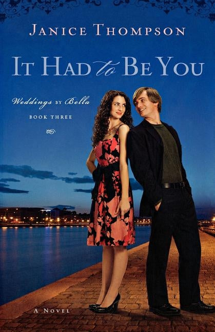It Had to Be You by Thompson, Janice