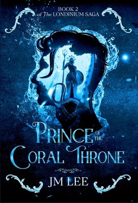 Prince of the Coral Throne by Lee, Jm