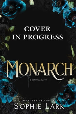 Monarch by Lark, Sophie