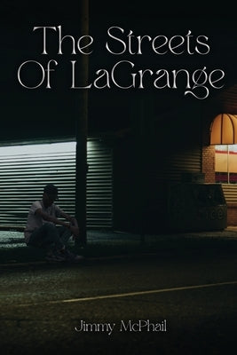 The Streets Of Lagrange by McPhail, Jimmy