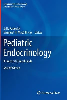 Pediatric Endocrinology: A Practical Clinical Guide, Second Edition by Radovick, Sally