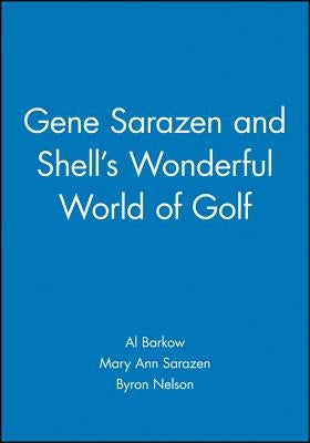 Gene Sarazen Shells World Golf by Sarazen, Mary Ann