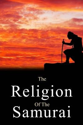 The Religion of the Samurai by Nukariya, Kaiten