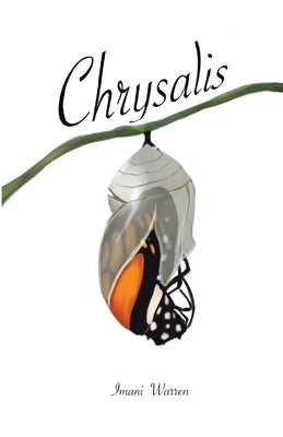 Chrysalis by Warren, Imani