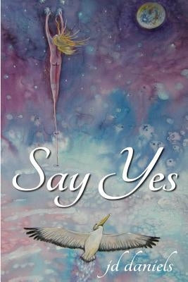 Say Yes by Andi McCarter, Peg Cullen