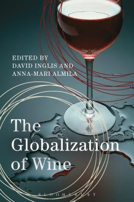 The Globalization of Wine by Inglis, David