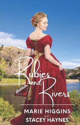 Rubies and Rivers by Higgins, Marie
